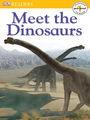 cover image of Meet the Dinosaurs